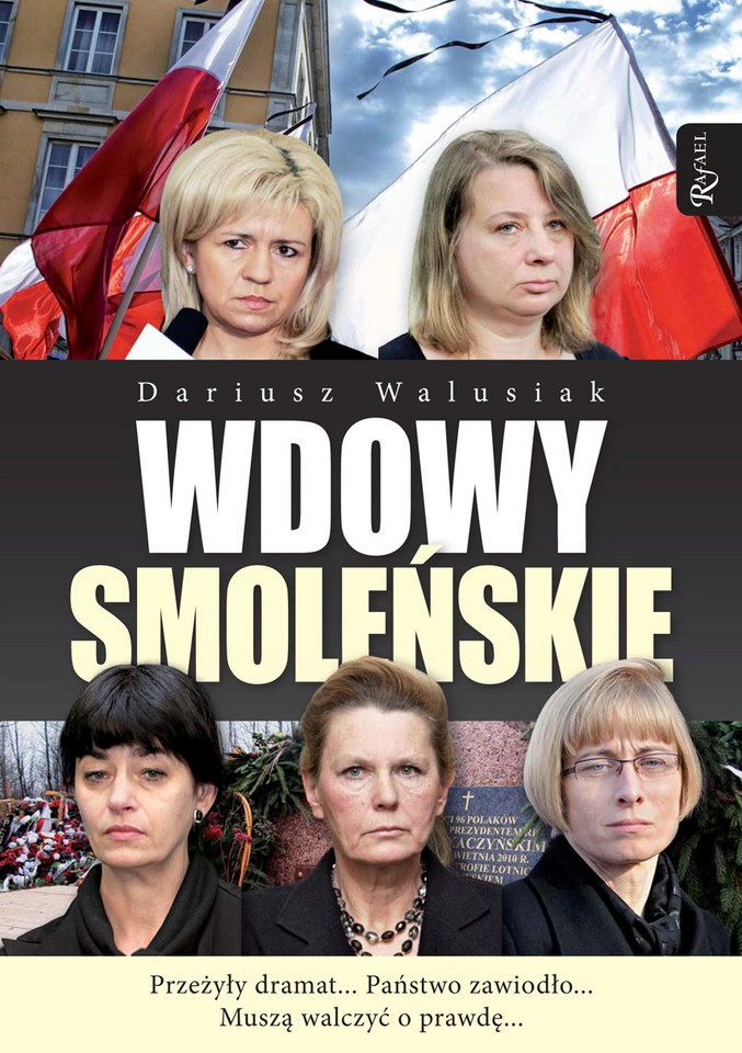  "Wdowy smoleńskie" Dariusz Walusiak