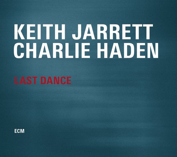 Keith Jarrett, Charlie Haden – 'Last Dance'