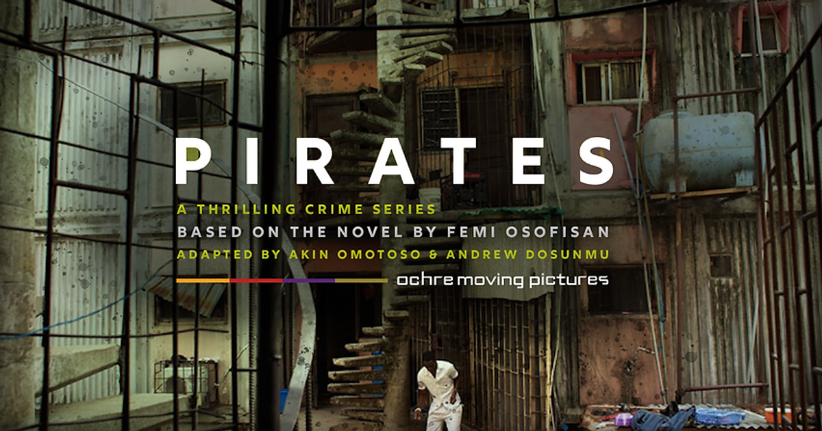 Netflix is set to adapt Femi Osofisan’s novel “Pirates”