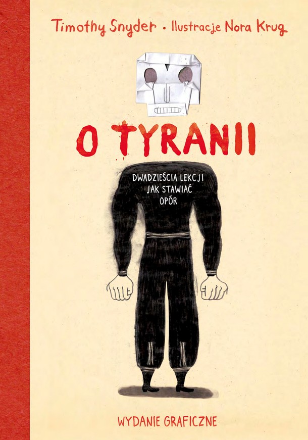 Timothy Snyder,Nora Krug – O tyranii. 