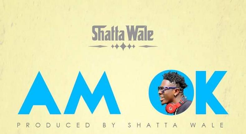 Shatta Wale - Am Okay (Prod. by Shatta Wale)