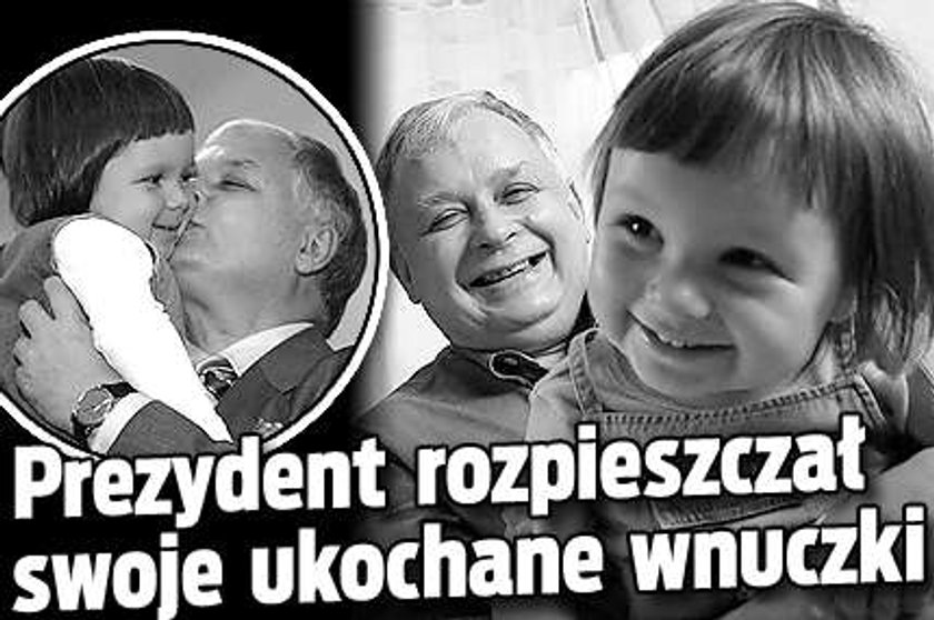 Prezydent rozpieszczał wnuczki