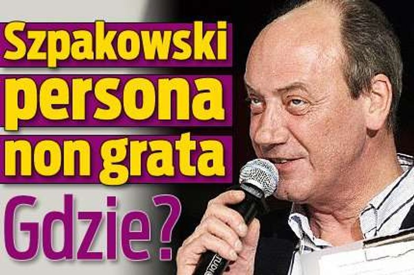 Szpakowski persona non grata. Gdzie?