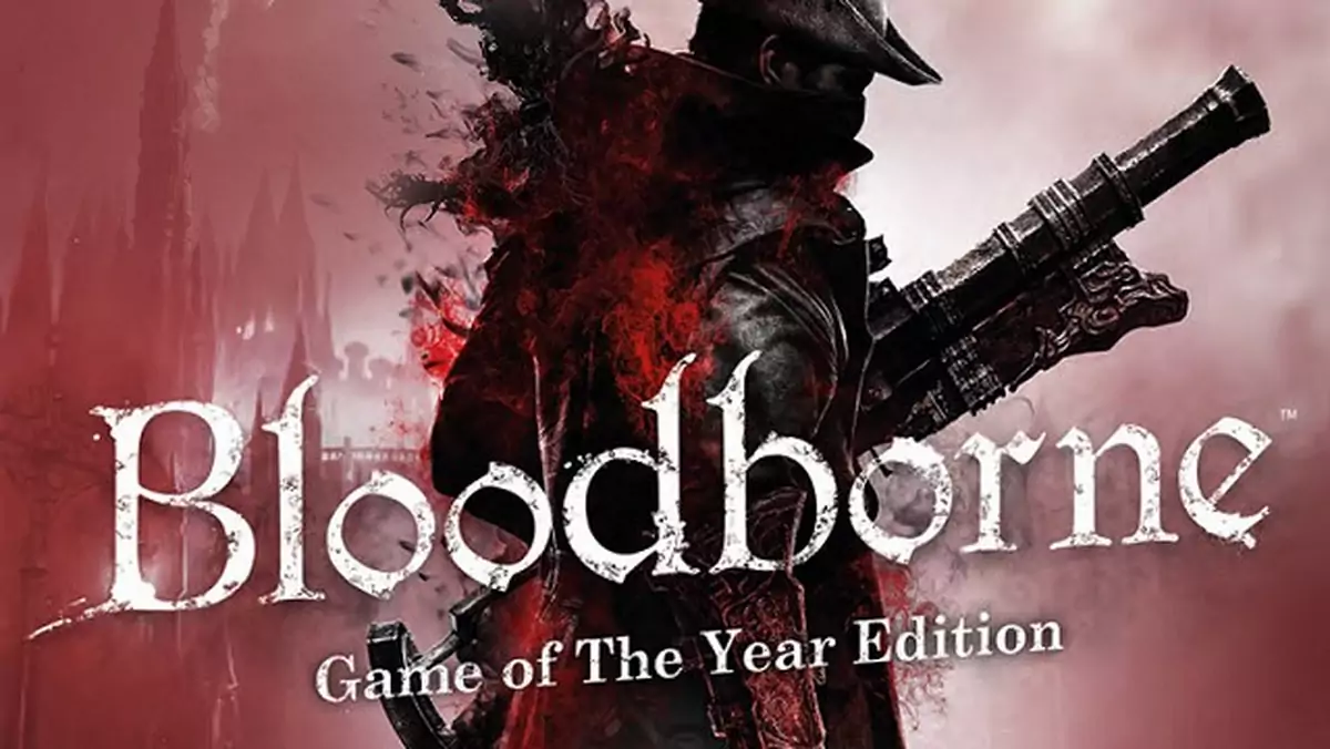 Bloodborne Game of the Year Edition pod koniec listopada