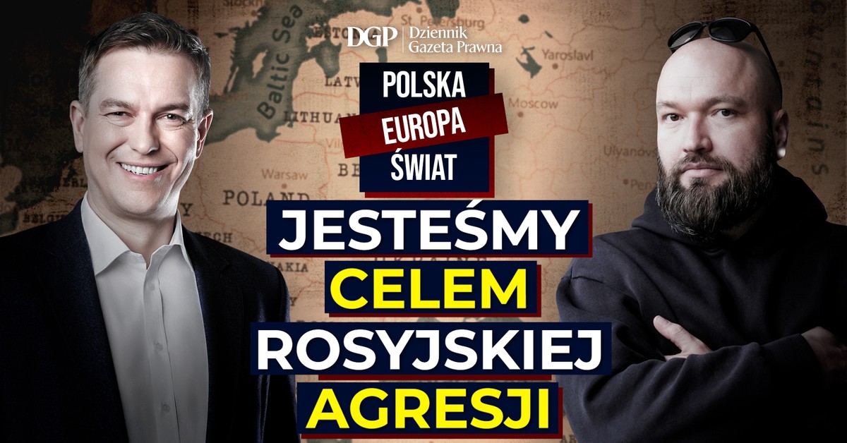 Jesteśmy celem rosyjskiej agresji [POLSKA EUROPA ŚWIAT]