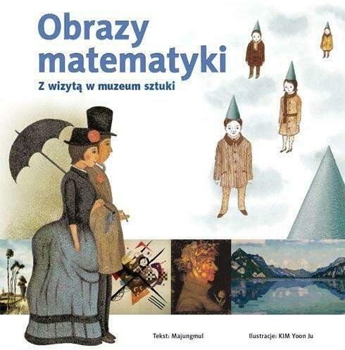 „Obrazy matematyki. Z wizytą w muzeum sztuki; Majungmul; Wyd. Adamada