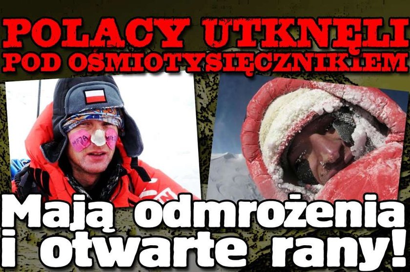 Polacy utknęli pod ośmiotysięcznikiem. Mają odmrożenia i otwarte rany!