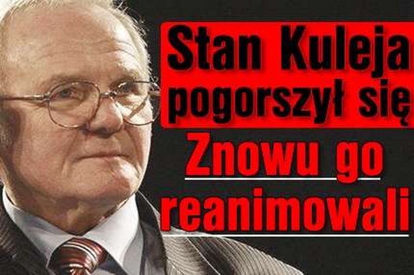 Stan Kuleja pogorszył się