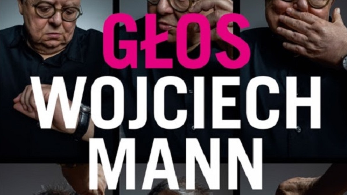 Wojciech Mann "Głos". Data premiery książki dziennikarza 