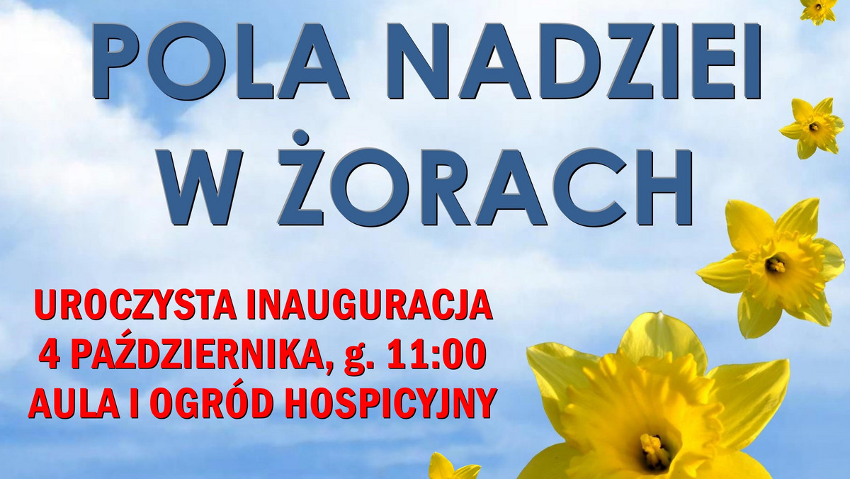 W środę, 4 października żorskie Hospicjum im. Jana Pawła II rozpocznie jubileuszową edycję programu "Pola Nadziei". W tym dniu, w ogrodzie placówki, dzieci, młodzież oraz ich opiekunowie zasadzą symboliczne cebulki żonkili.