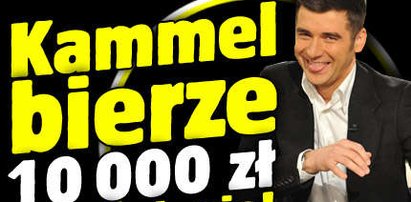 Kammel bierze 10 000 za szkolenie!