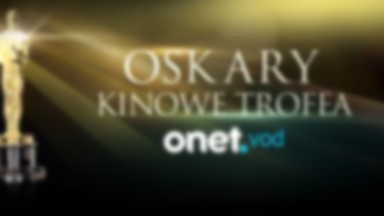 Oscary - kinowe trofea w OnetVOD