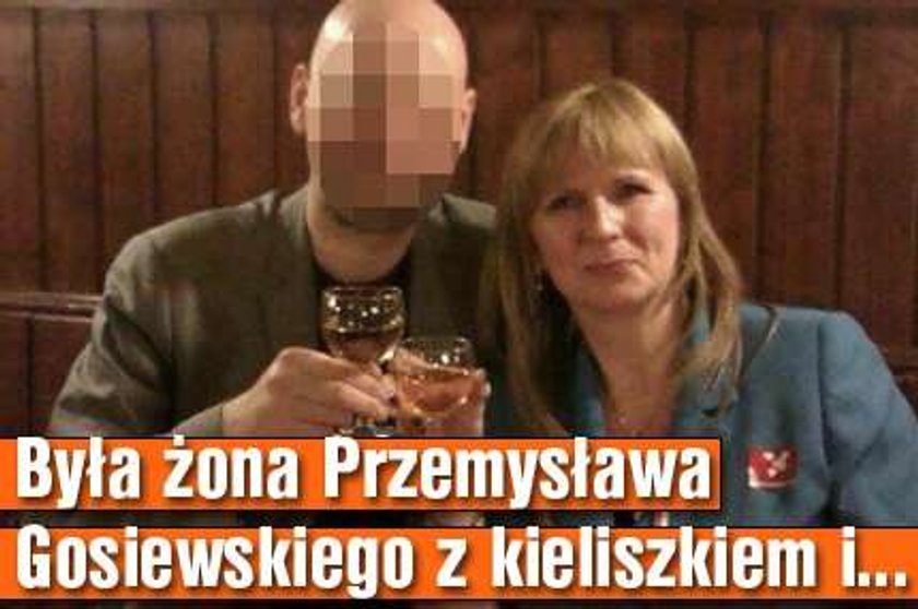 Była żona Gosiewskiego z kieliszkiem i ...