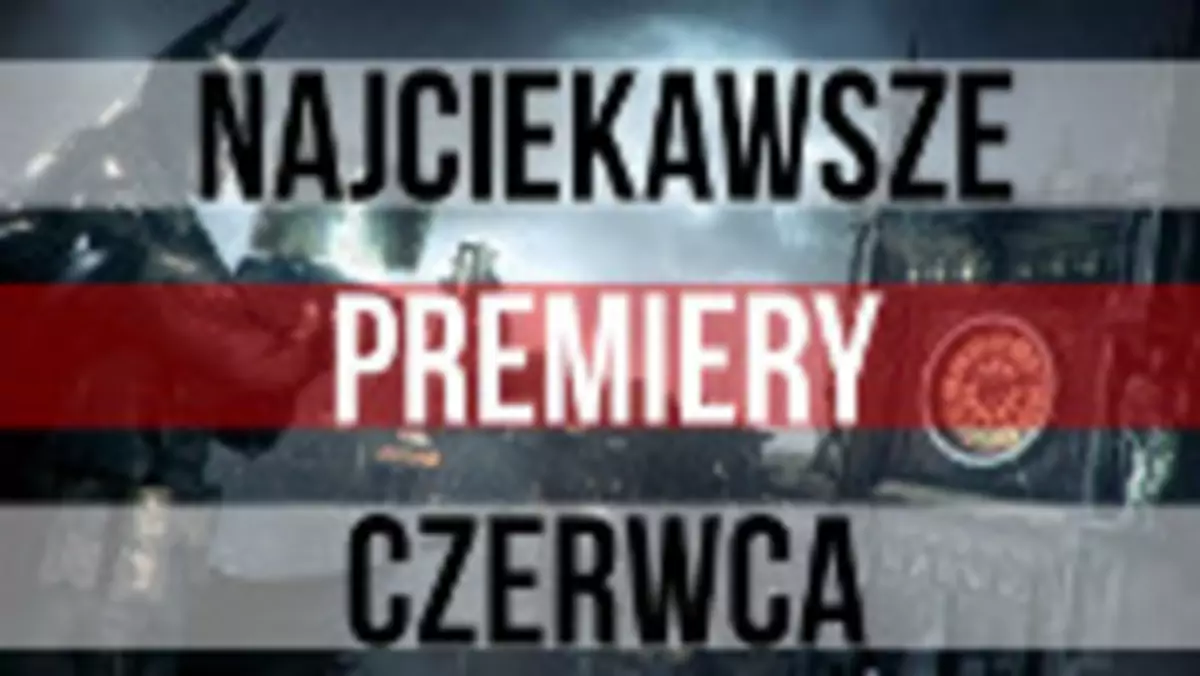 Czerwiec 2015 - premiery gier: Hatred, Heroes of the Storm, Batman: Arkham Knight