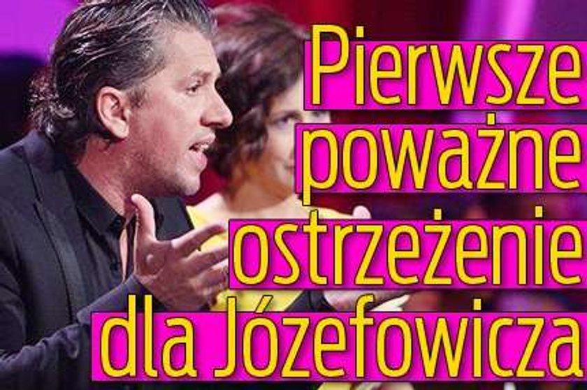 Pierwsze poważne ostrzeżenie Józefowicza!