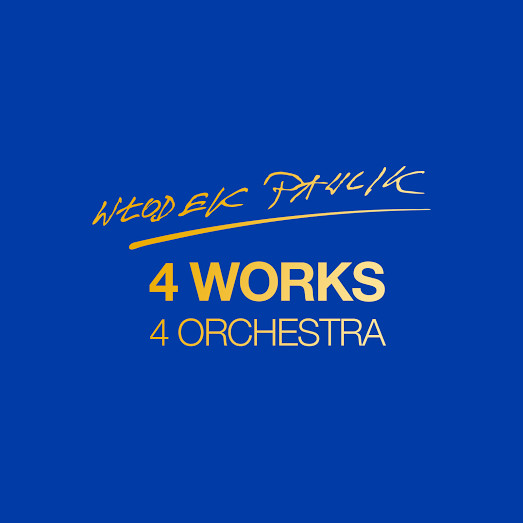 Włodek Pawlik - "4 Works 4 Orchestra"