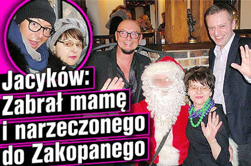 Jacyków zabrał mamę i narzeczonego do Zakopanego 