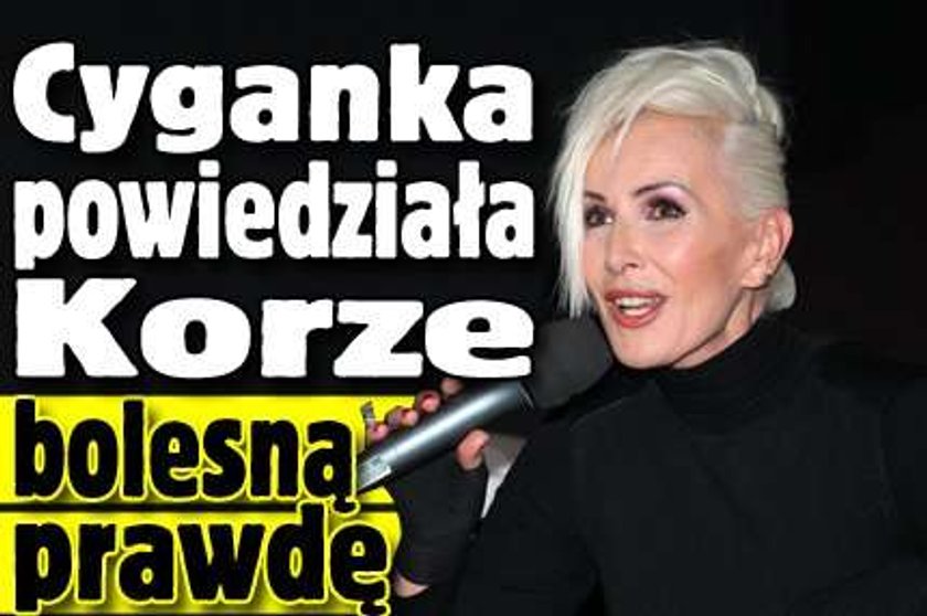 Cyganka powiedziała Korze bolesną prawdę