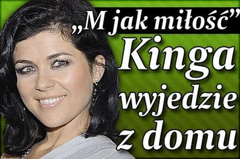 "M jak miłość". Kinga wyjedzie z domu