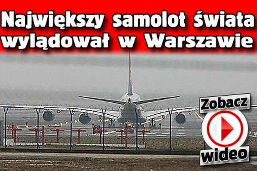 FILMY. Największy samolot świata wylądował w Warszawie