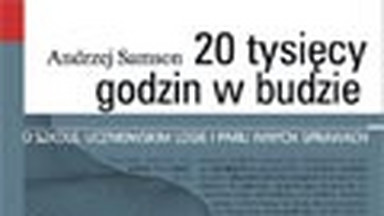 "20 tysięcy godzin w „budzie”. O szkole, uczniowskim losie i kilku innych sprawach". Zamiast wstępu