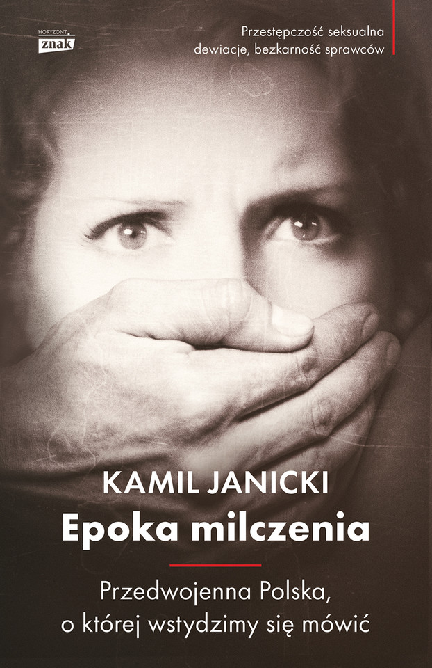 Kamil Janicki, "Epoka milczenia"