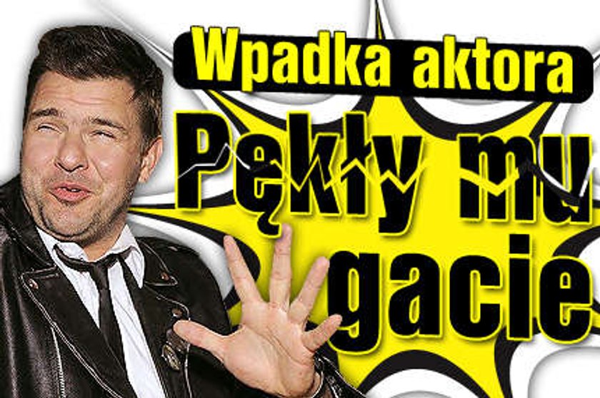 Wpadka aktora. Pękły mu gacie