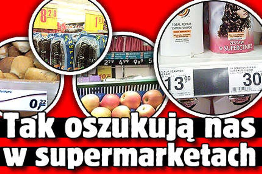 Tak naciągają nas w supermarkecie