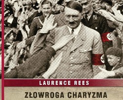 Złowroga charyzma Hitlera. "Ludzie wierzyli w każde jego słowo"