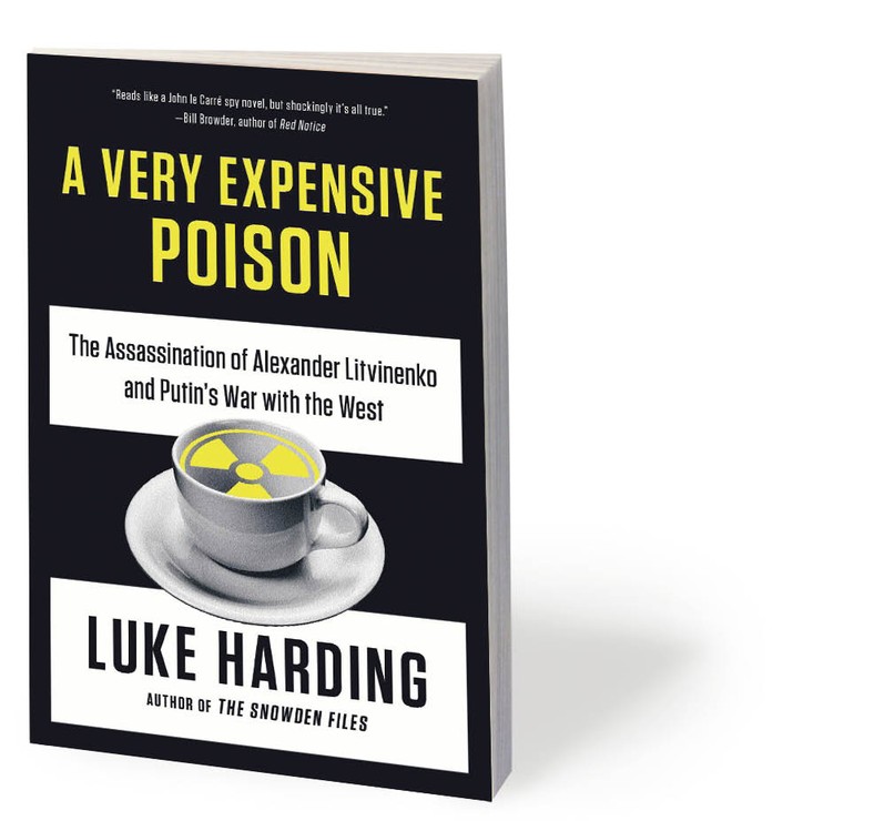 Luke Harding, „A Very Expensive Poison. The Definitive Story of the Murder of Litvinienko and Russia's War with the West”, Guardian Faber 2016