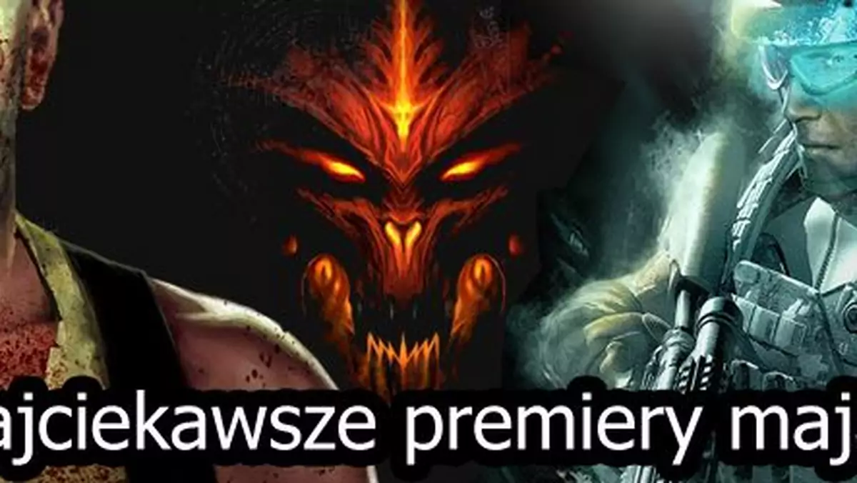 Najciekawsze premiery maja - Diablo III, Max Payne 3, Ghost Recon Future Soldier
