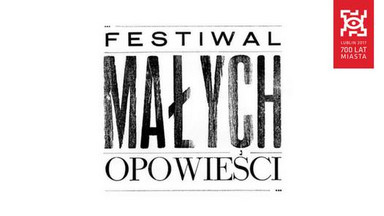 Szczygieł, Ostałowska, Dehnel. W Lublinie odbędzie się Festiwal Małych Opowieści