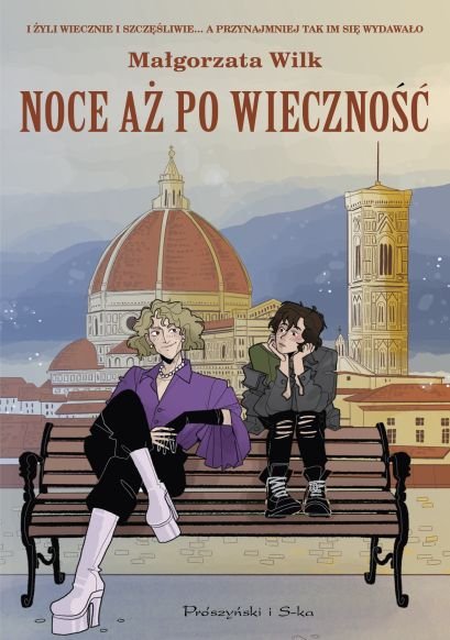 "Noce aż po wieczność", Małgorzata Wilk, Prószyński i S-ka , 2024 r.