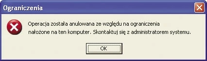 Przy próbie uruchomienia zablokowanego modułu - na przykład okna Panelu sterowania, zobaczymy okno informujące o wprowadzonych ograniczeniach