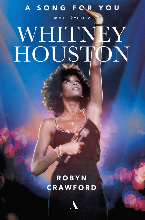 "A song for you. Moje życie z Whitney Houston": okładka książki 