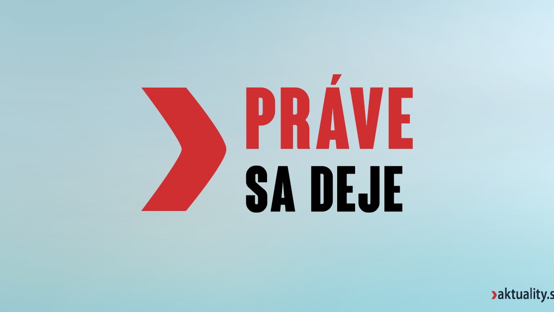 Práve sa deje