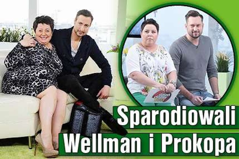 Sparodiowali Wellman i Prokopa