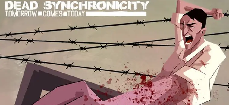 Recenzja Dead Synchronicity: Tomorrow comes Today