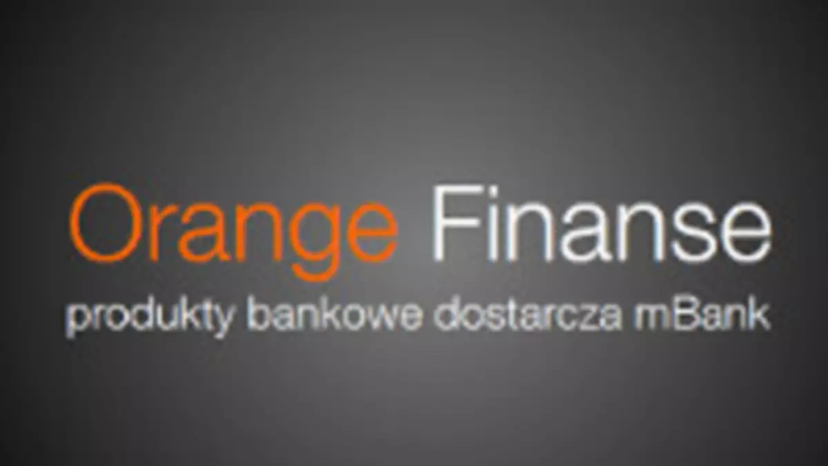 Startuje Orange Finanse: konto bankowe założysz za pomocą smartfona