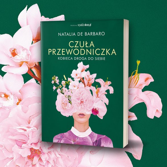 "Czuła przewodniczka Kobieca droga do siebie" jest w sprzedaży od lutego