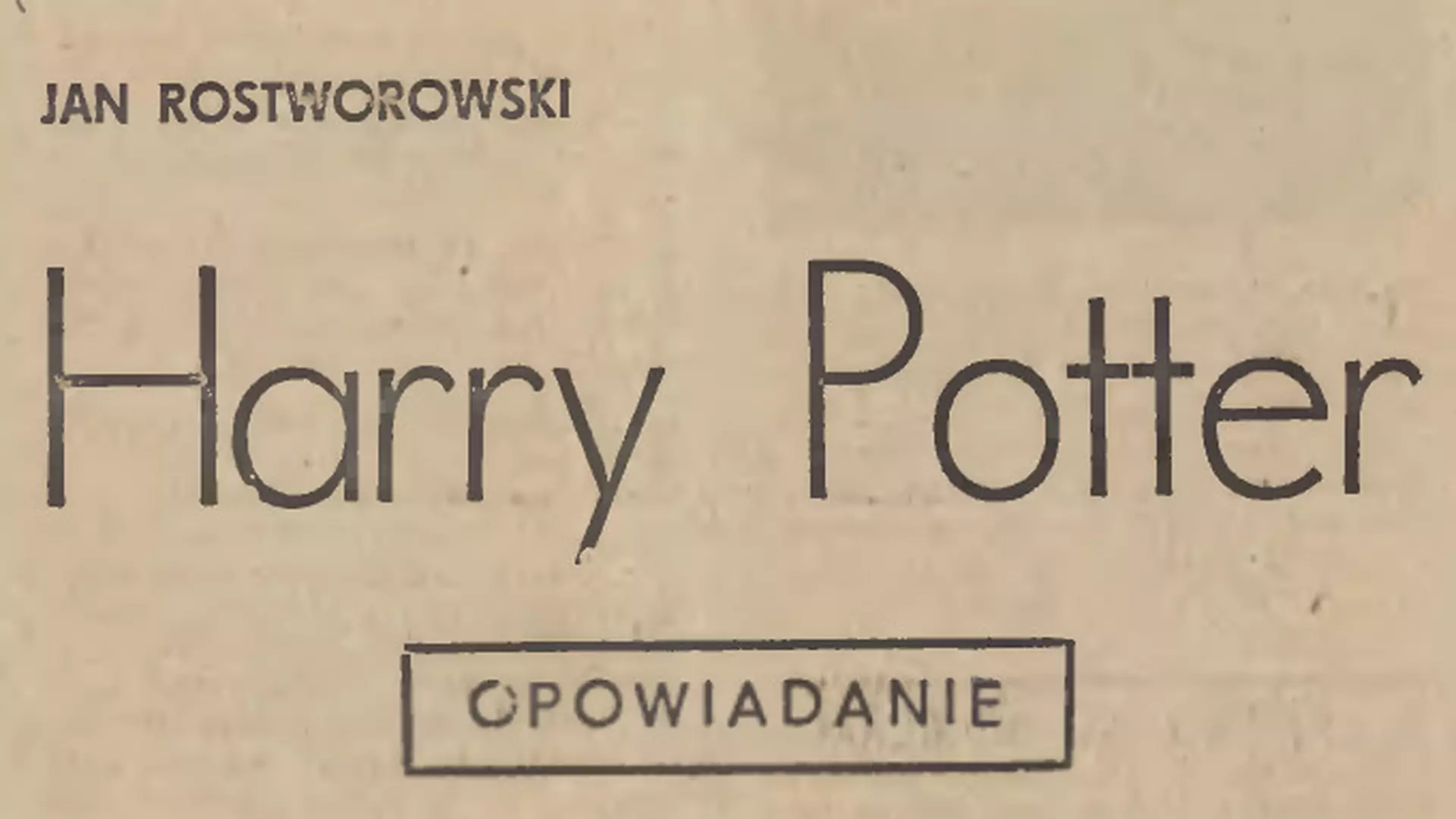 Harry Potter powstał w Polsce prawie 20 lat przed książką J.K. Rowling