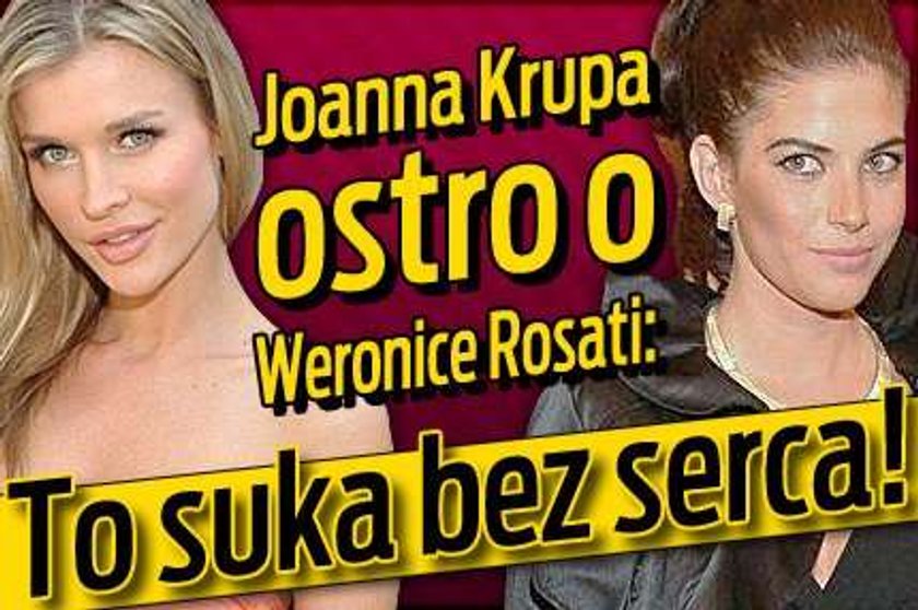 Krupa: "To suka bez serca!". Kto?