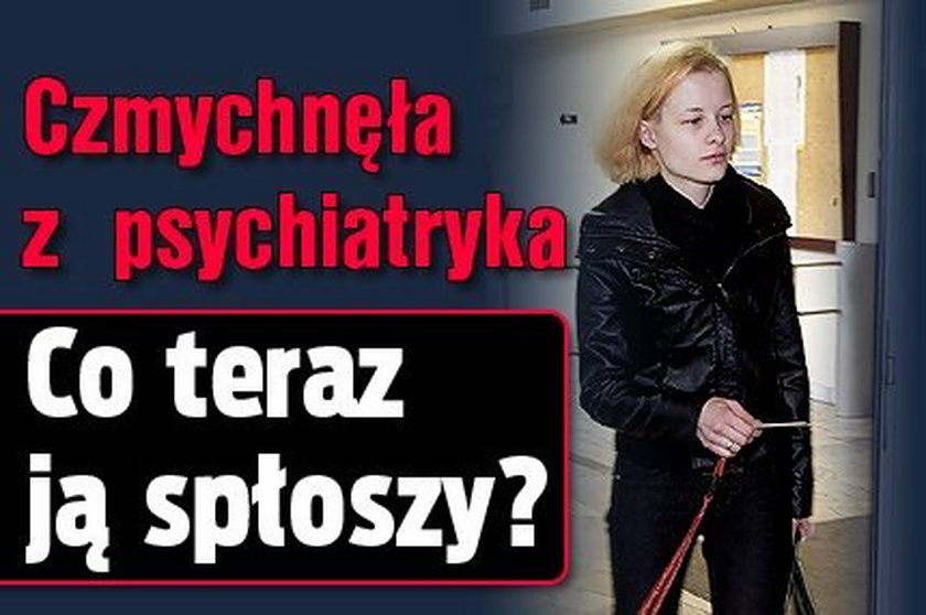 Waśniewska czmychnęła z psychiatryka. Co ją teraz spłoszy?