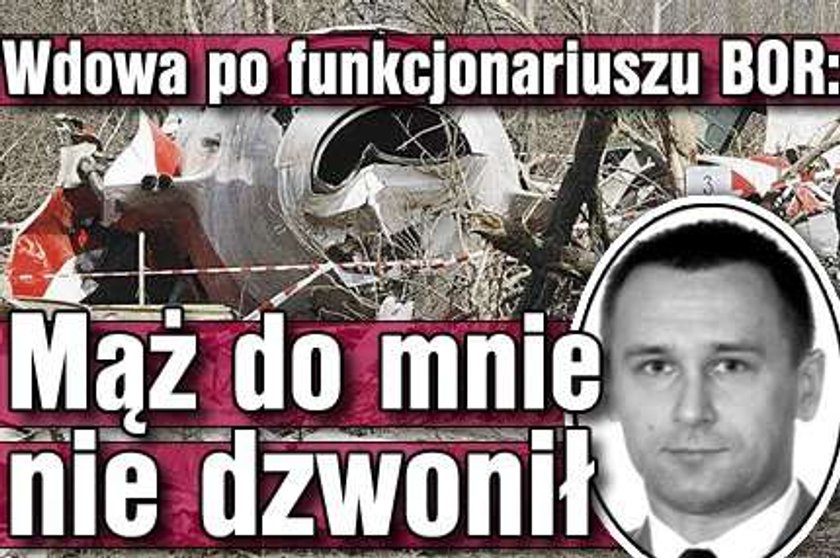 Wdowa po funkcjonariuszu BOR: Mąż do mnie nie dzwonił