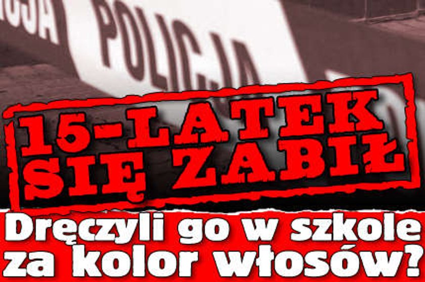 15-latek się zabił. Dręczyli go w szkole za kolor włosów?