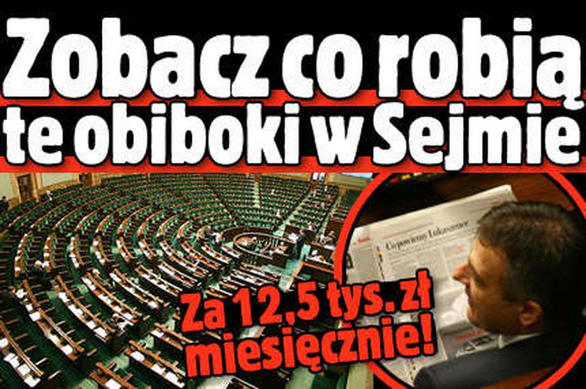 Tak harują posłowie za 12, 5 tys. miesięcznie! Zobacz