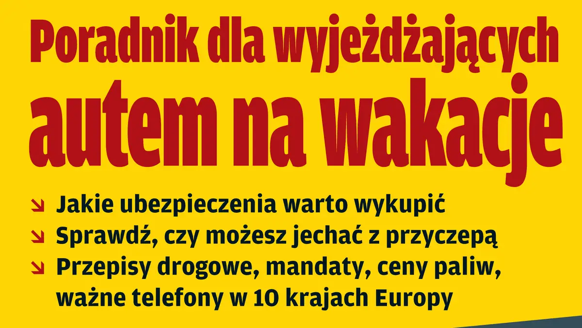 Poradnik dla wyjeżdżających autem na wakacje