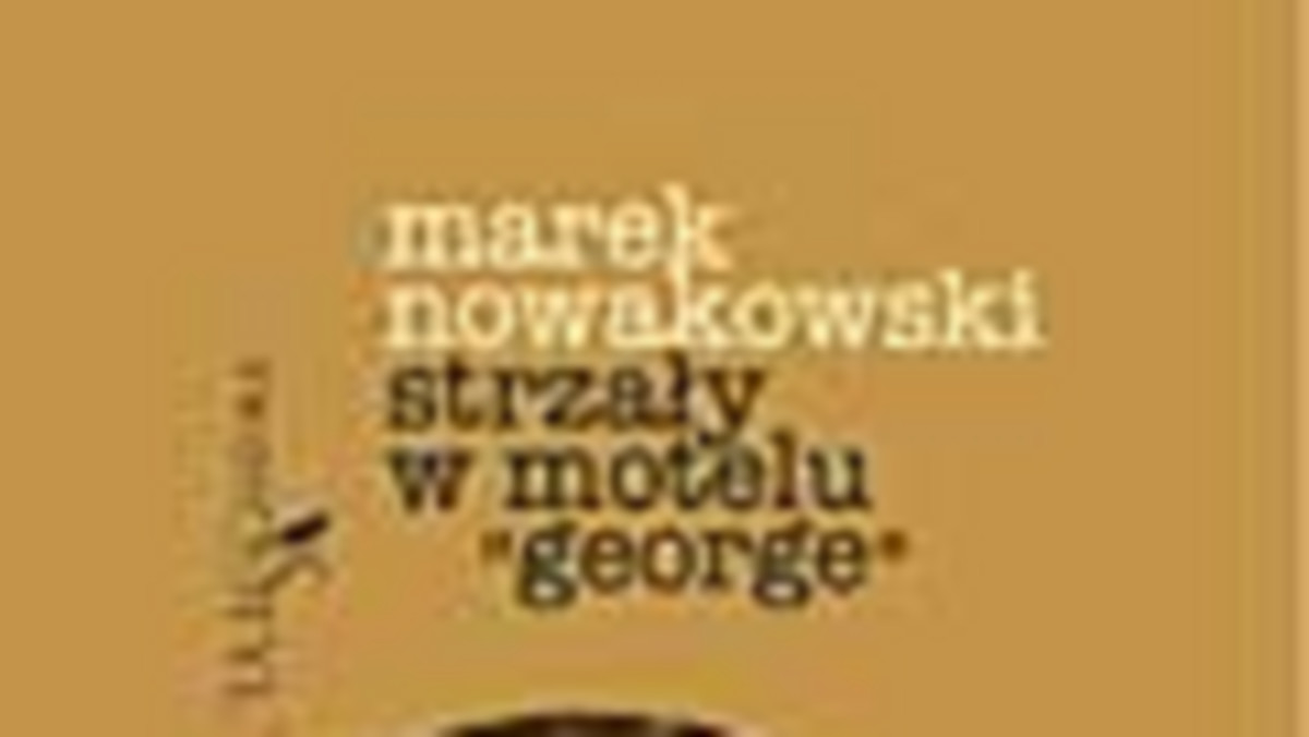 W dokonaniach pisarskich Marka Nowakowskiego "Strzały w motelu George" zajmują miejsce wyjątkowe. Ten pastisz powieści sensacyjnej, politycznej, obyczajowej, ba — erotycznej (i jakiej tylko kto sobie życzy) powstał, prawdopodobnie, jako naturalna reakcja autora Księcia nocy na gwałtowne zmiany, jakie zaszły w Polsce po 1989 r. A że w komunizmie był pisarzem niezwykle serio, traktującym ludzi, wydarzenia i zjawiska bardzo poważnie, w wolnym kraju pozwolił sobie na przymrużenie oka.