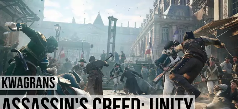 Kwagrans: gramy w Assassin's Creed: Unity