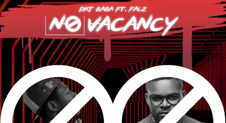 DKT Baba ft Falz - 'No vacancy'